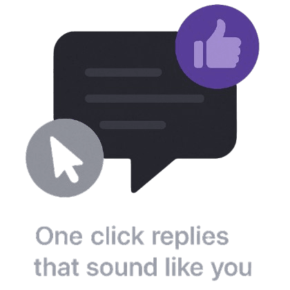 One-Click replies that sound like you